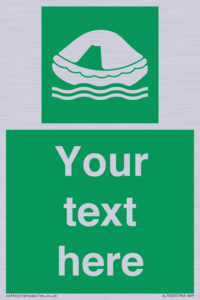 Custom sign safe condition Liferaft